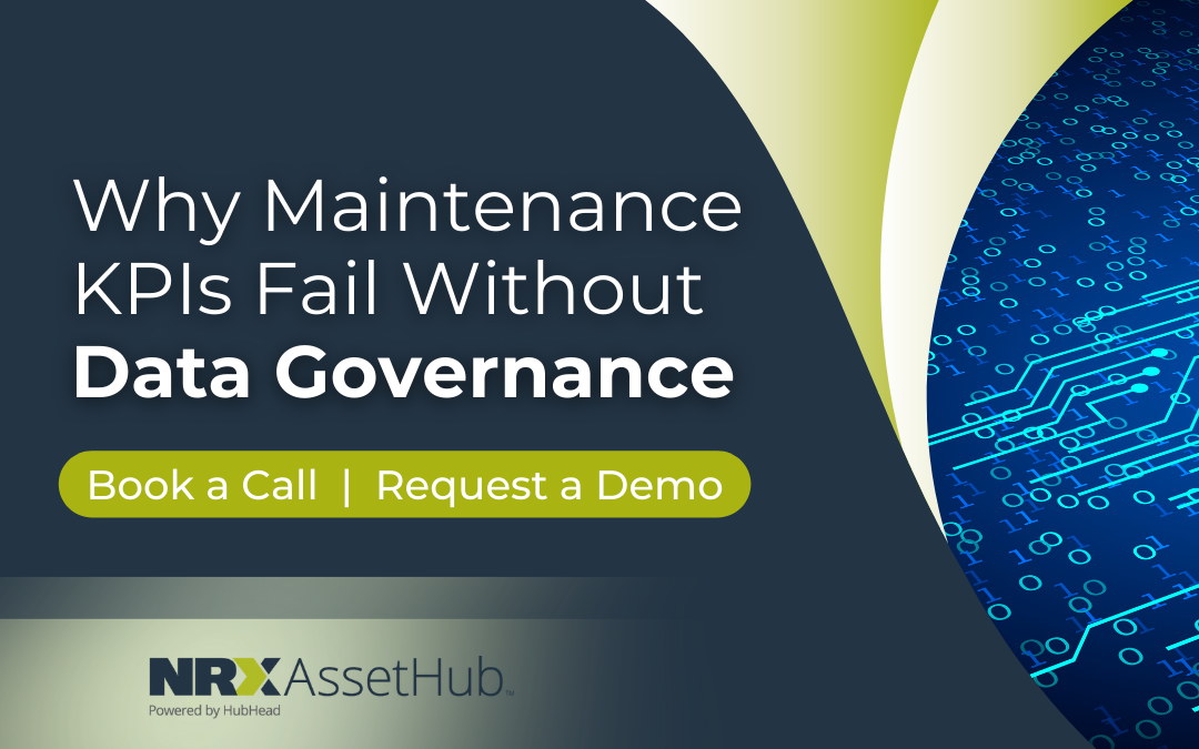 Why Maintenance KPIs Fail Without Data Governance