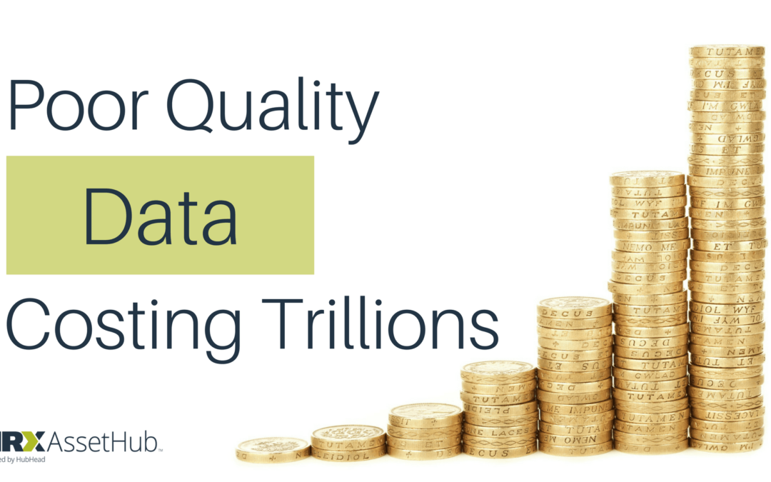 Poor Quality Data Costing Trillions