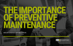 The Importance of Preventive Maintenance