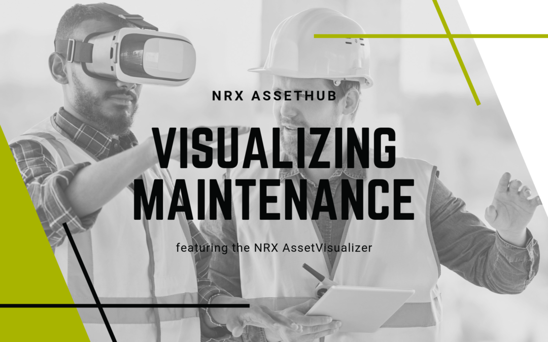 visualizing maintenance