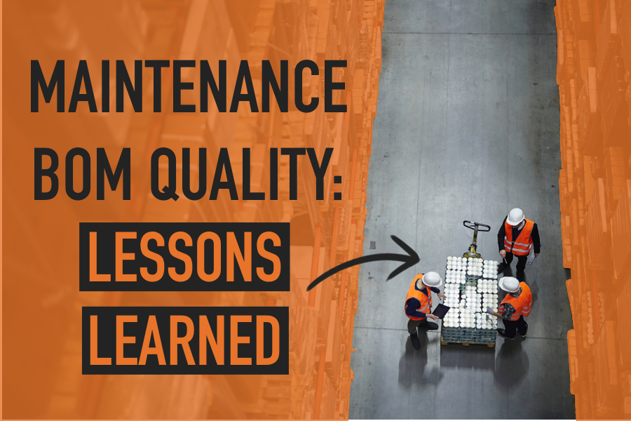 Maintenance BOM Quality: Lessons Learned