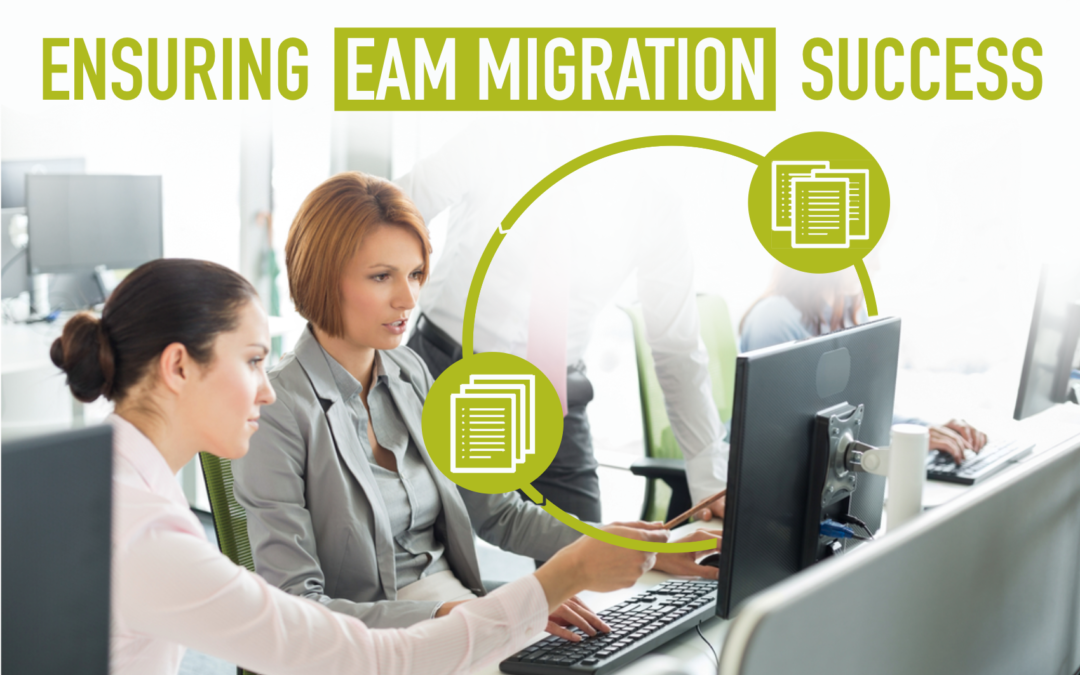 Ensuring EAM Migration Success