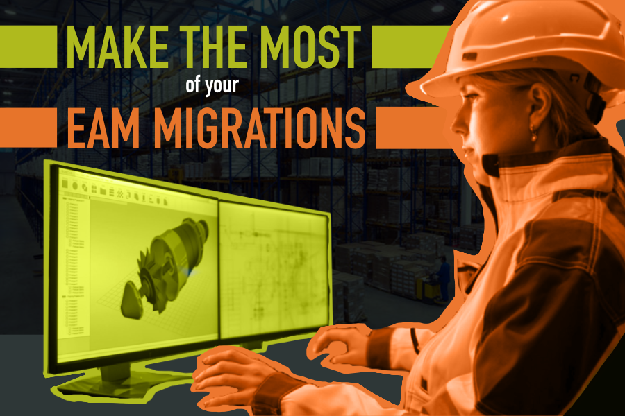 Make the Most of your EAM Migration