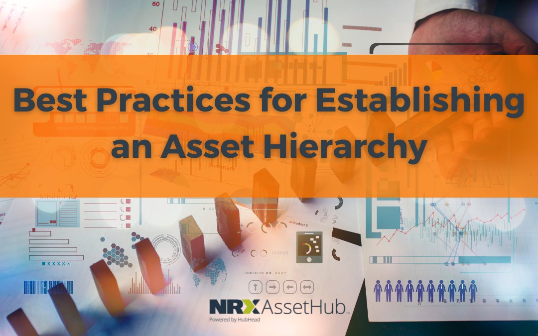 Best Practices for Establishing an Asset Hierarchy
