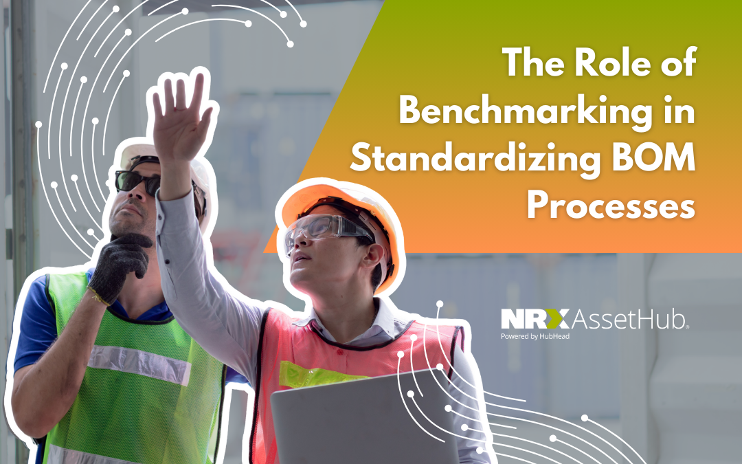 The Role of Benchmarking in Standardizing BOM Processes