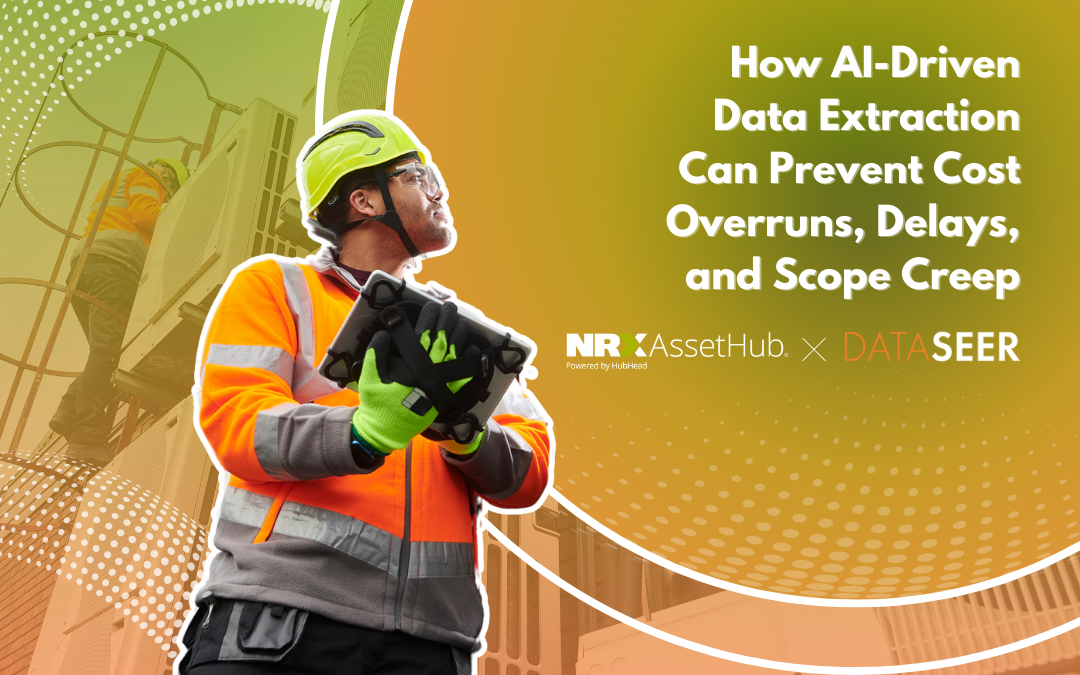 How AI-Driven Data Extraction Can Prevent Cost Overruns, Delays, and Scope Creep
