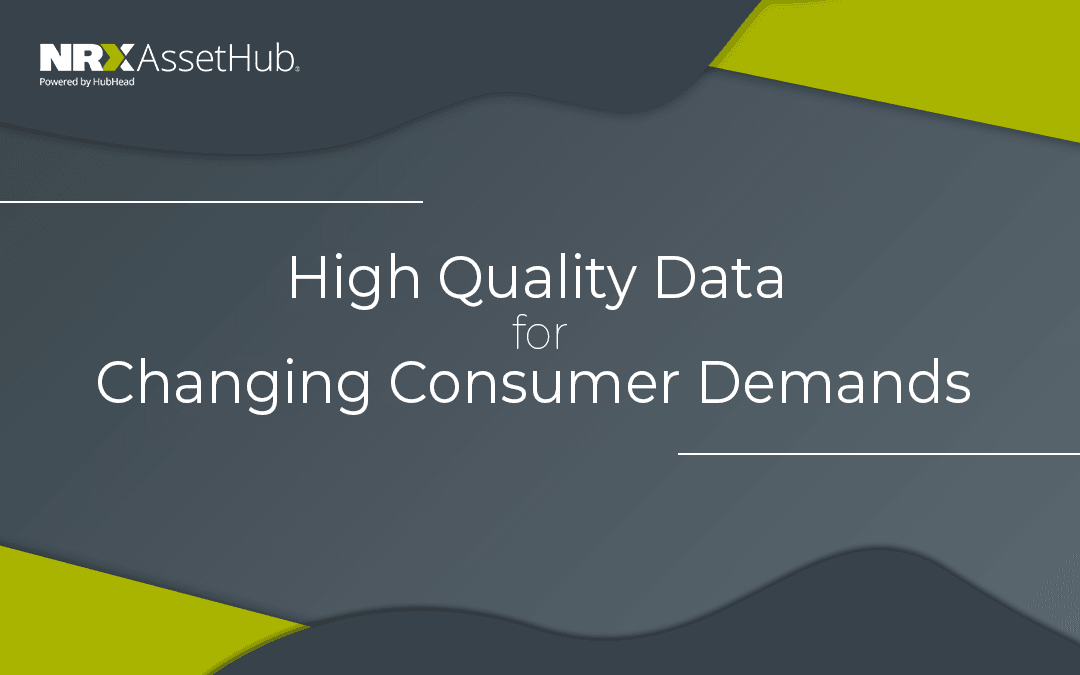 High Quality Data for Changing Consumer Demands