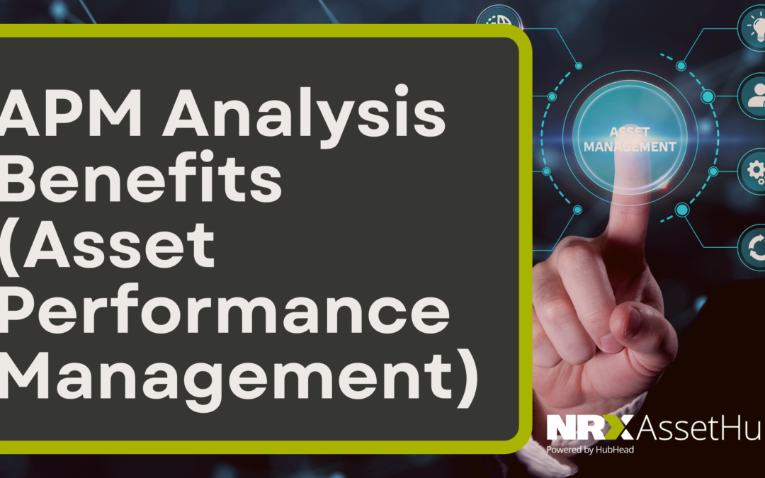 APM Analysis Benefits (Asset Performance Management)