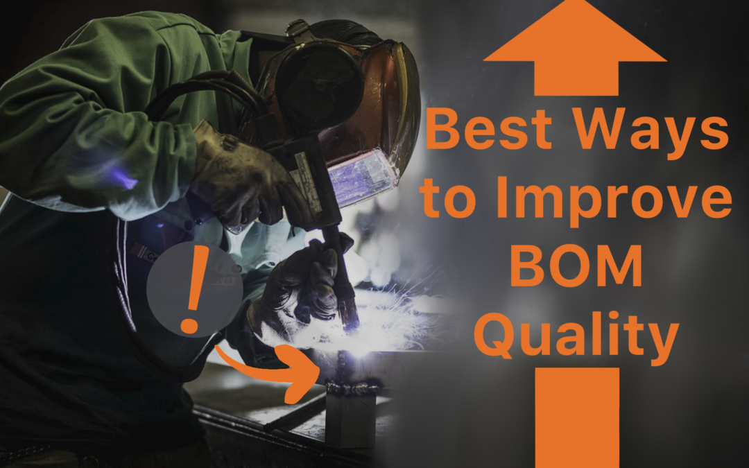 Best Ways to Improve BOM Quality