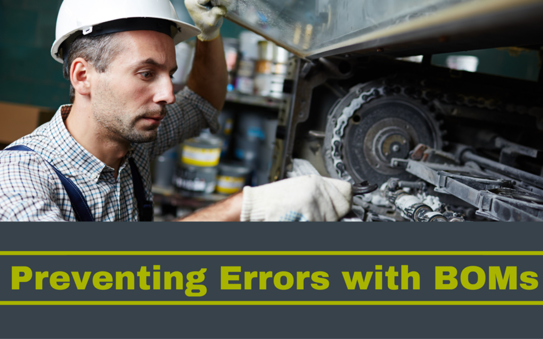 How to Prevent Errors Within Maintenance BOMs