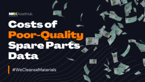 Costs of Poor-Quality Spare Parts Data