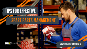 Tips for Effective Spare Parts Management