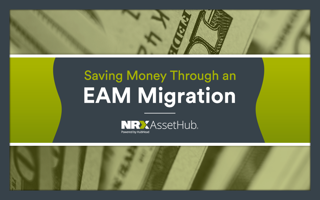 Saving Money Through an EAM Migration