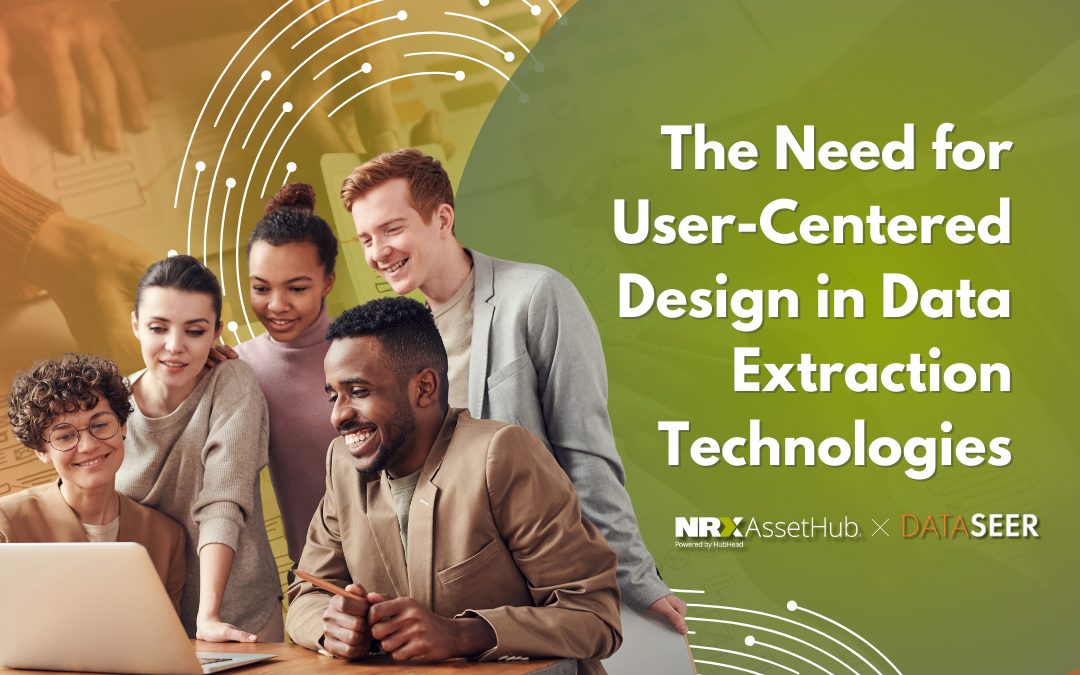The Need for User-Centered Design in Data Extraction Technologies