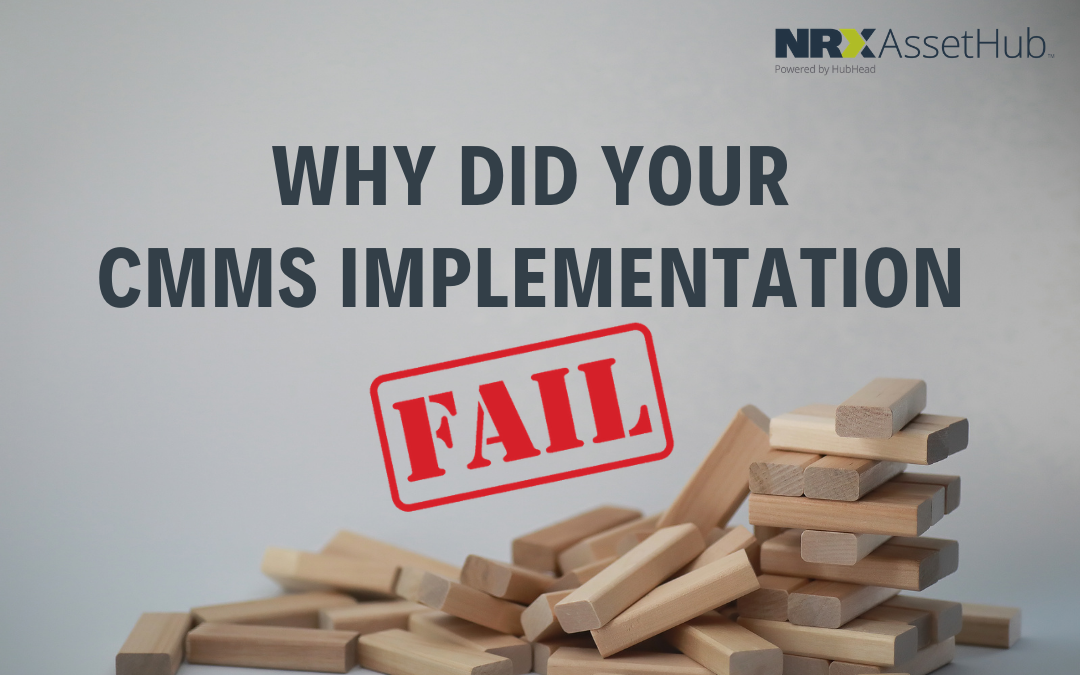 Why did your CMMS Implementation fail?