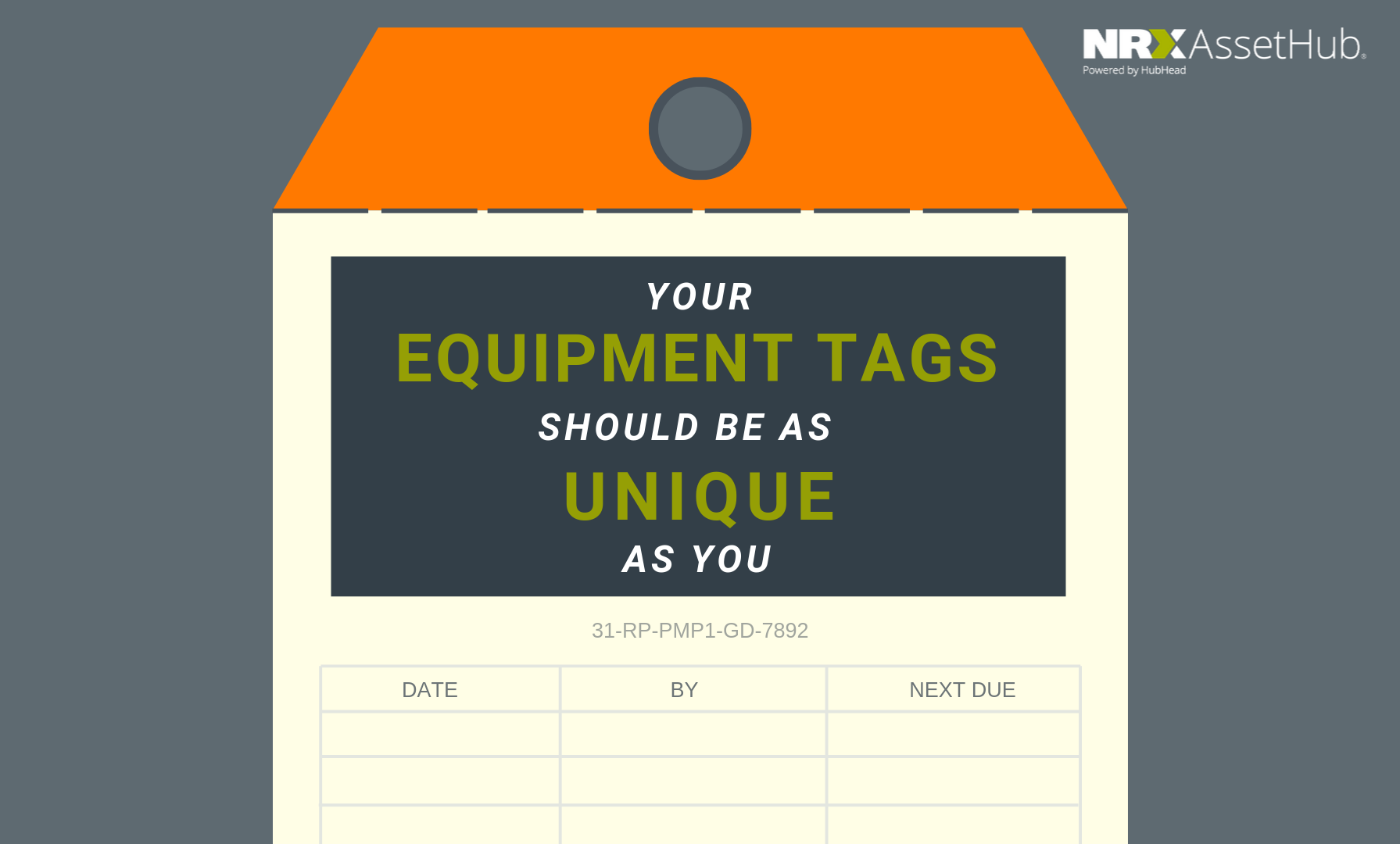 Your Equipment Tags Should Be as Unique as You NRX AssetHub